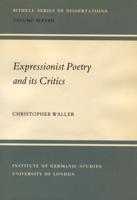 Expressionist Poetry and Its Critics