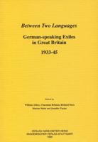 Between Two Languages: German-Speaking Exiles in Great Britain 1933-45