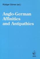 Anglo-German Affinities and Antipathies