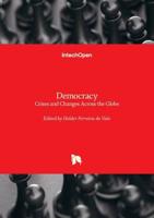 Democracy - Crises and Changes Across the Globe