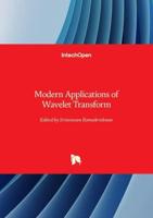 Modern Applications of Wavelet Transform