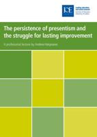 The Persistence of Presentism and the Struggle for Lasting Improvement