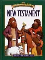 The Beginners Bible New Testament