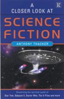 A Closer Look at Science Fiction