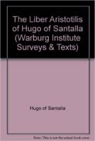 The Liber Aristotilis of Hugo of Santalla