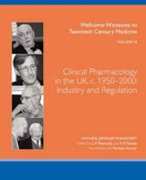 Clinical Pharmacology in the UK, C. 1950-2000