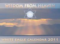 Wisdom From Heaven White Eagle Spiral Desk Calendar 2011