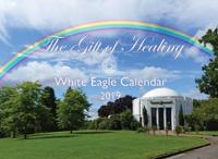 The Gifts of Healing White Eagle Calendar 2019