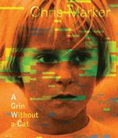 Chris Marker, A Grin Without a Cat