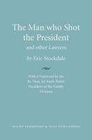The Man Who Shot the President, and Other Lawyers