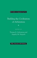 Building the Civilization of Arbitration