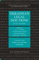 Ukrainian Legal Doctrine. Volume 2 Public Law Doctrine of Ukraine