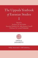 The Uppsala Yearbook of Eurasian Studies. I
