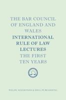 The Bar Council of England and Wales' International Rule of Law Lectures