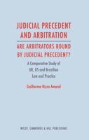 Judicial Precedent and Arbitration--Are Arbitrators Bound by Judicial Precedent?