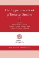 The Uppsala Yearbook of Eurasian Studies. II