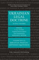 Ukrainian Legal Doctrine. Volume 5. Judicial Law, Penal Law, and Forensic Legal Sciences