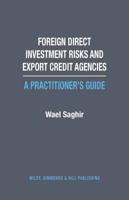 Foreign Direct Investment Risks and Export Credit Agencies