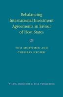 Rebalancing International Investment Agreements in Favour of Host States