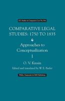 Comparative Legal Studies 1750 to 1835 Approaches to Conceptualization