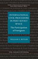 International Civil Procedure in Post-Soviet Space