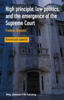 High Principle, Low Politics, and the Emergence of the Supreme Court