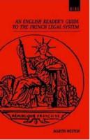 An English Reader's Guide to the French Legal System