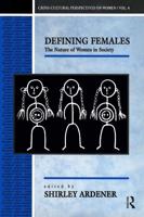 Defining Females: The Nature of Women in Society