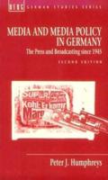 Media and Media Policy in Germany: The Press and Broadcasting Since 1945