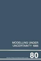 Modelling Under Uncertainty 1986