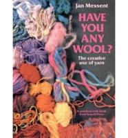 Have You Any Wool?