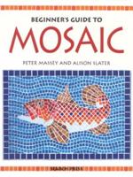 A Beginner's Guide to Mosaic