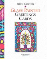 Handmade Glass Painted Greetings Cards
