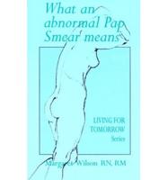 What an Abnormal Pap Smear Means