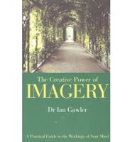 The Creative Power of Imagery