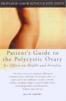 A Patient's Guide to the Polycystic Ovary