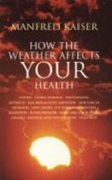 How the Weather Affects Your Health