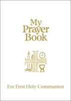 My Prayer Book for First Holy Communion
