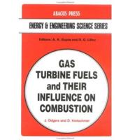 Gas Turbine Fuels and Their Influence on Combustion