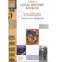 A Guide to Local History Sources at PRONI