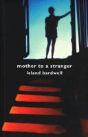 Mother to a Stranger