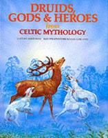 Druids, Gods & Heroes from Celtic Mythology
