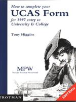 How to Complete Your UCAS Application Form for 1997 Entry