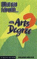 What Can I Do With an Arts Degree?