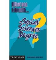 What Can I Do With a Social Sciences Degree?