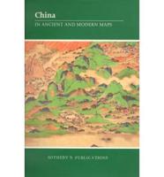 China in Ancient and Modern Maps