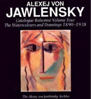 Alexej Von Jawlensky, Volume Four