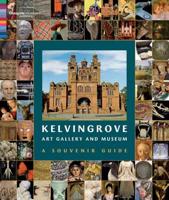 Kelvingrove Art Gallery and Museum: Souvenir Guidebook