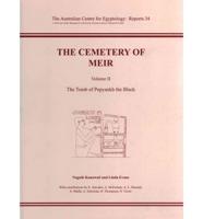 The Cemetery of Meir. Volume II The Tomb of Pepyankh the Black