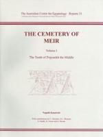 The Cemetery of Meir. Volume 1 The Tomb of Pepyankh the Middle